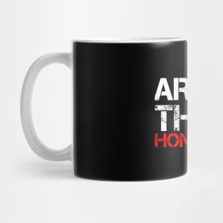 Arm The Homeless - Go For Protest And Rise Your Slogan Mug